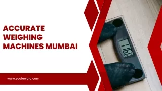 accurate weighing machines mumbai