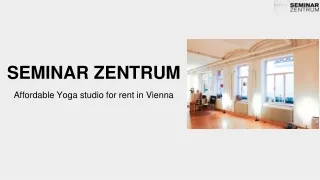 Affordable Yoga studio for rent in Vienna