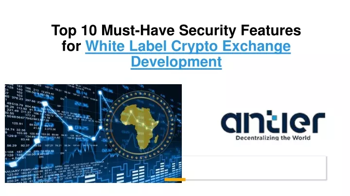 top 10 must have security features for white label crypto exchange development