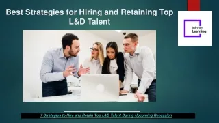 Best Strategies for Hiring and Retaining Top L&D Talent