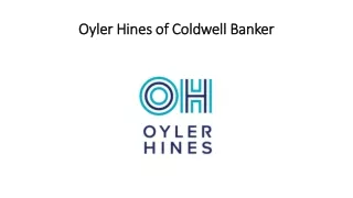 Oyler Hines of Coldwell Banker - Our Services