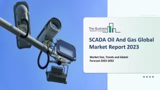 scada oil and gas global market report 2023