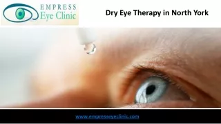 Dry Eye Therapy in North York- www.empresseyeclinic.com