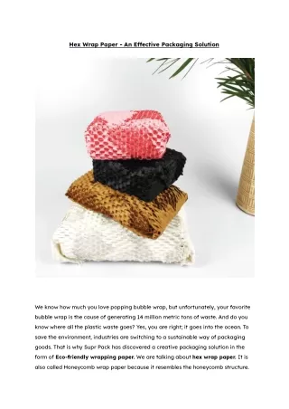 Hex Wrap Paper - An Effective Packaging Solution