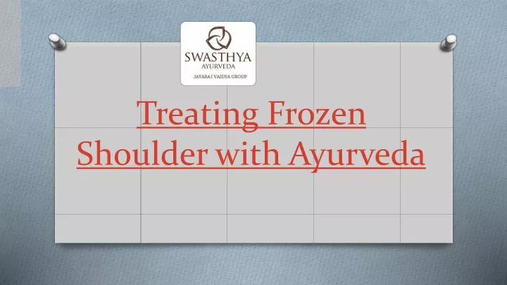 treating frozen shoulder with ayurveda