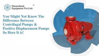 Difference Between Centrifugal Pumps & Positive Displacement Pumps