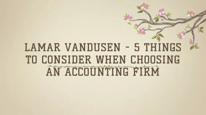 lamar vandusen 5 things to consider when choosing an accounting firm