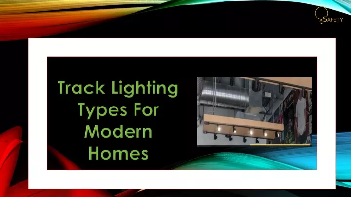 track lighting types for modern homes