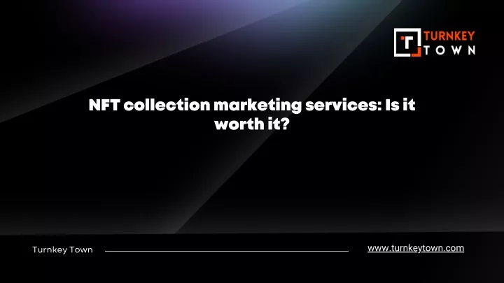 nft collection marketing services is it worth it