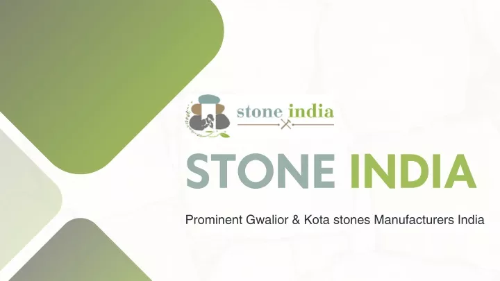 stone india