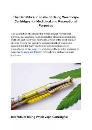 The Benefits and Risks of Using Weed Vape Cartridges for Medicinal and Recreational Purposes