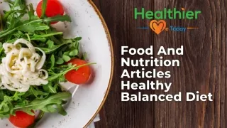 Articles On Nutrition And Diet are Available On Healthier Me Today!