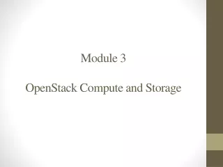 module 3 openstack compute and storage