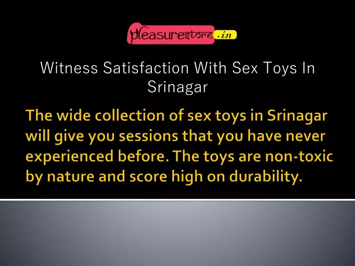 witness satisfaction with sex toys in srinagar