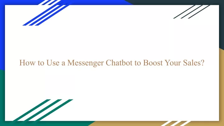 how to use a messenger chatbot to boost your sales