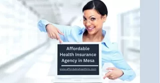 Affordable Health Insurance Agency in Mesa AZ
