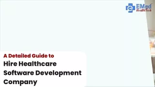 A Detailed Guide to Hire Healthcare Software Development Company