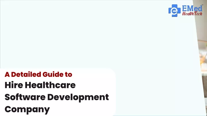 a detailed guide to hire healthcare software