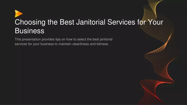 choosing the best janitorial services for your business