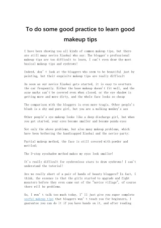 To do some good practice to learn good makeup tips