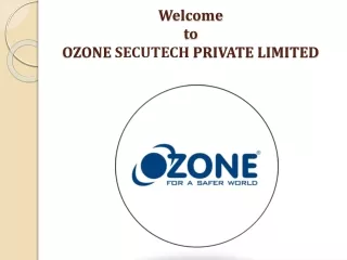 welcome to ozone secutech private limited
