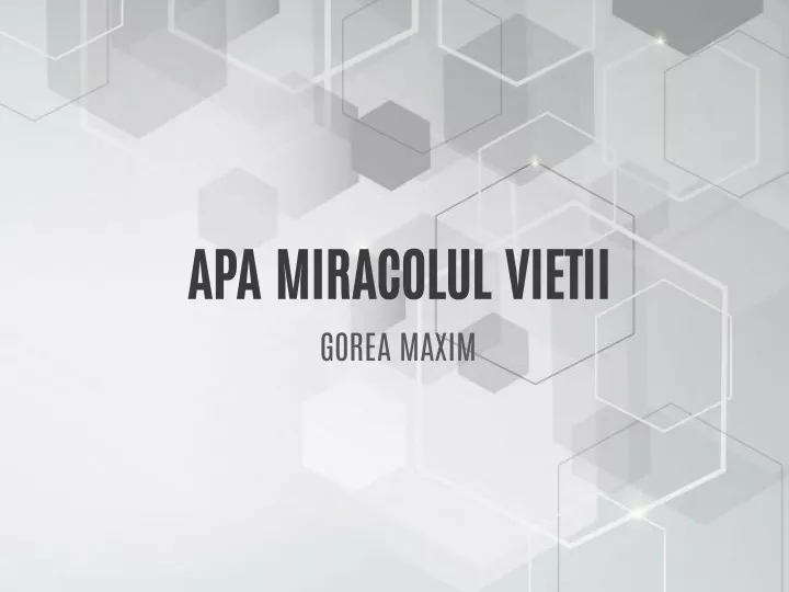 apa miracolul vietii gorea maxim