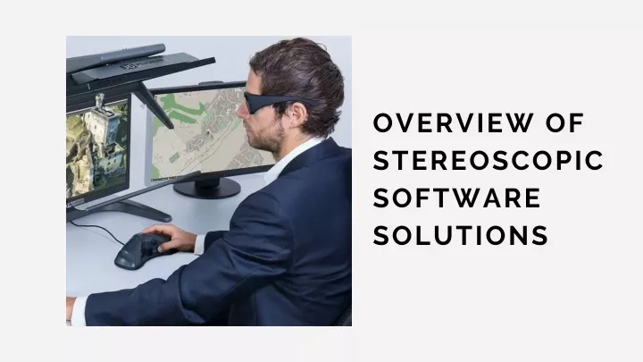overview of stereoscopic software solutions