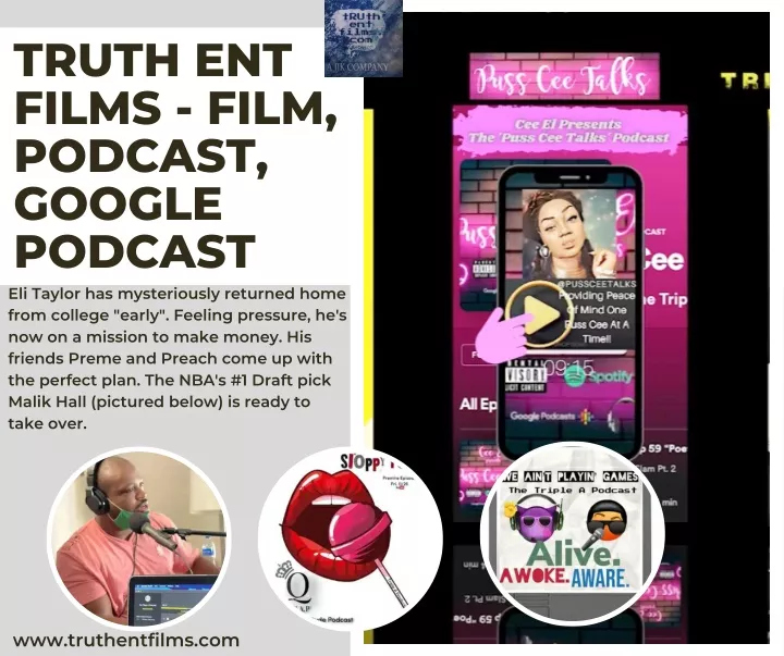 truth ent films film podcast google podcast