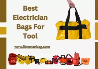 Advantages of The Best Electrician Bag For Tools