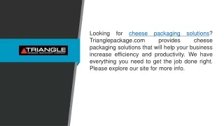 Cheese Packaging Solutions Trianglepackage.com