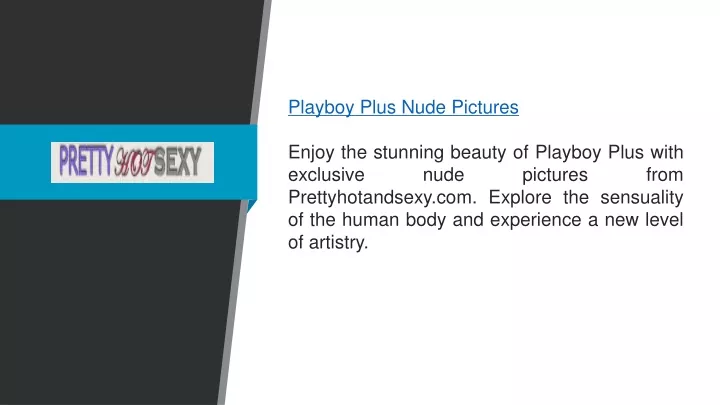 playboy plus nude pictures enjoy the stunning