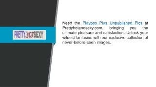 Playboy Plus Unpublished Pics  Prettyhotandsexy.com