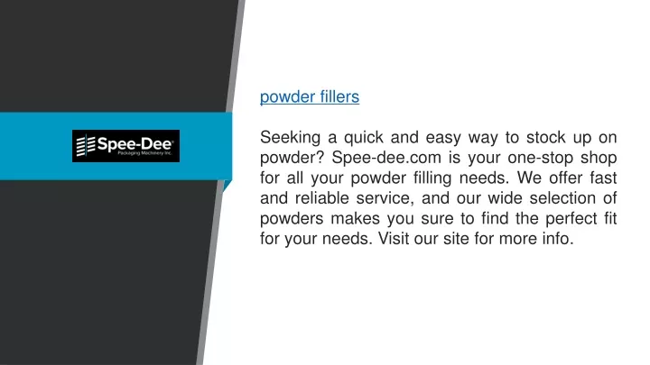 powder fillers seeking a quick and easy