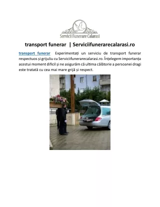 transport funerar  | Serviciifunerarecalarasi.ro