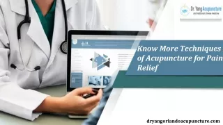 Know More Techniques of Acupuncture for Pain Relief