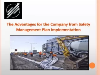 The Advantages for the Company from Safety Management Plan Implementation