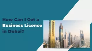 how can i get a business licence in dubai