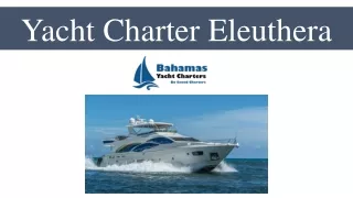 Yacht Charter Eleuthera