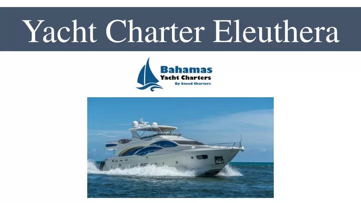 yacht charter eleuthera