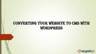 Converting Your Website to CMS with WordPress