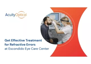 Escondido Eye Care Guide to Treatments of Refractive Errors