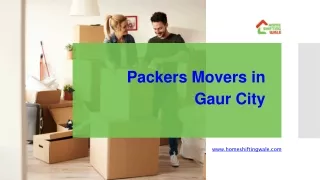 Packers Movers in Gaur City, Best Packers Movers in Gaur City