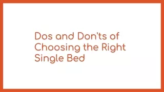 dos and don ts of choosing the right single bed