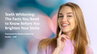 Teeth Whitening: The Facts You Need to Know Before You Brighten Your Smile