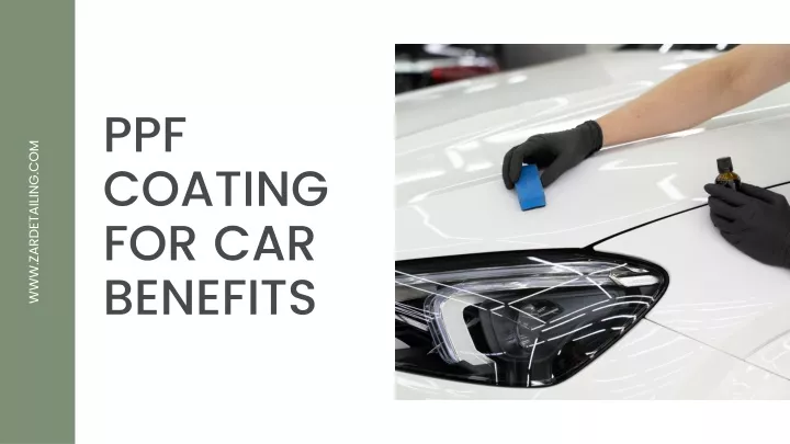 ppf coating for car benefits