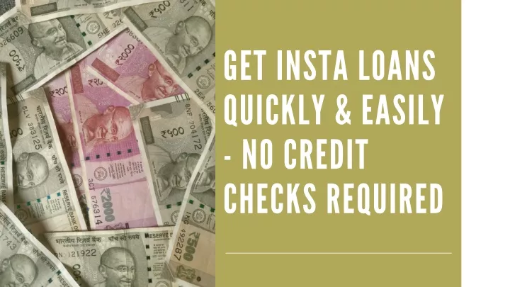 get insta loans quickly easily no credit checks