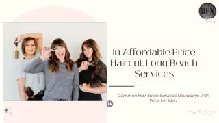 In Affordable Price Haircut Long Beach Services ppt