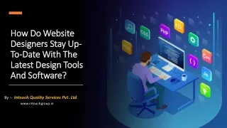 How do website designers stay up to date with the latest design tools and soft