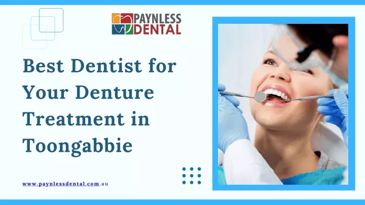 best dentist for your denture treatment