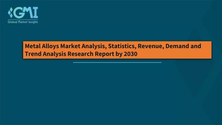 metal alloys market analysis statistics revenue
